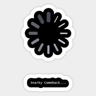 Snarky Comeback Sticker